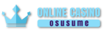 Online Casino Osusume